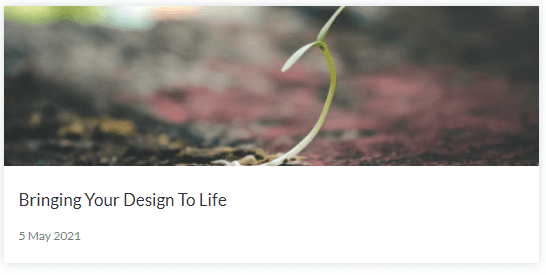 bringing your design to life